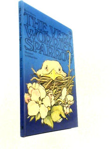 The Very Worried Sparrow 