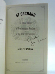 97 Orchard: An Edible History of Five Immigrant Families in One New York Tenement 