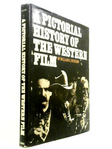 Pictorial History of the Western Film (Film Books) 