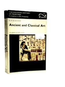 Ancient and Classical Art Vol.I 