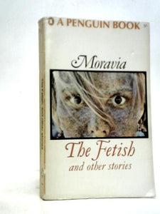 The Fetish, and Other Stories (Penguin Books No. 2721) 