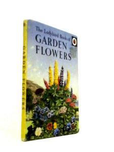The Ladybird Book Of Garden Flowers 