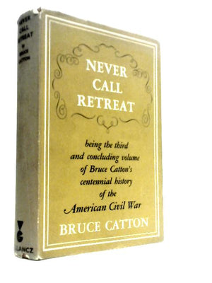 Never Call Retreat Volume Three