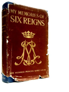 My Memories of Six Reigns 