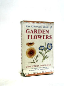 The Observer's Book of Garden Flowers - Book No 25. 