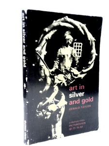 Art in Silver and Gold 