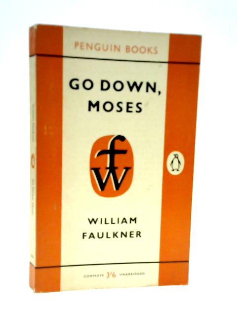 Go Down, Moses. Penguin Fiction No 1434