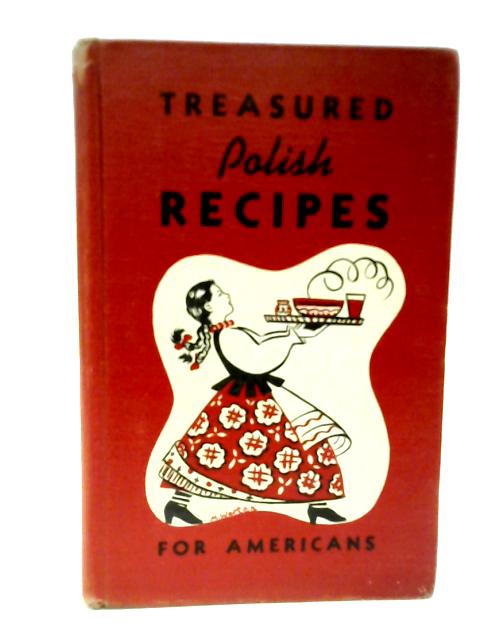 Treasured Polish Recipes For Americans