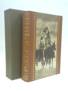 Bury My Heart At Wounded Knee. An Indian History of the American West 