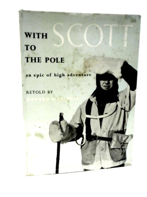 With Scott to the Pole