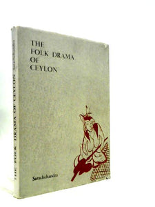 Folk Drama Of Ceylon 