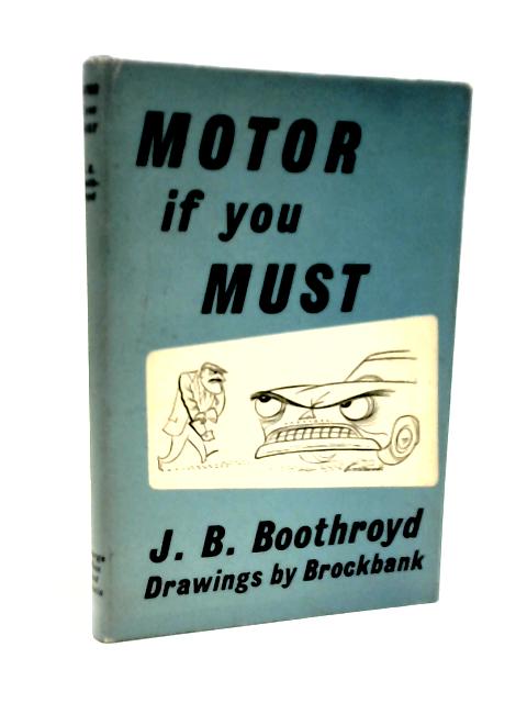 Motor If You Must