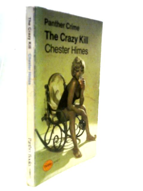 The Crazy Kill