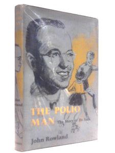 The Polio Man: The Story of Dr. Jonas Salk 