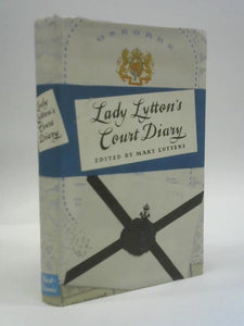 Lady Lytton's Court Diary. 1895-1899 
