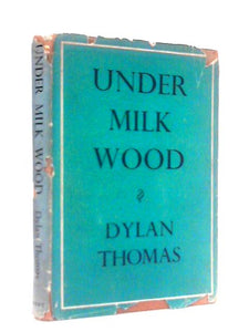 Under Milk Wood: A Play for Voices 