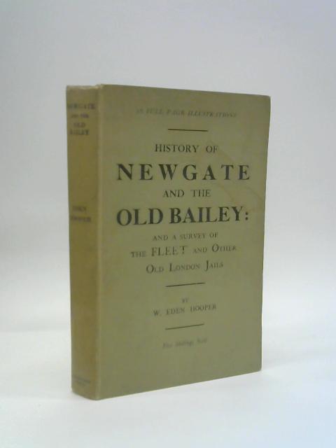 The History Of Newgate And The Old Bailey