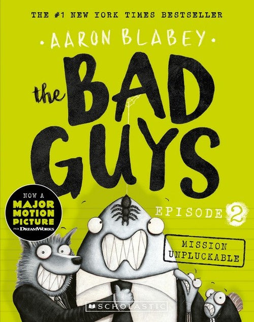 Mission Unpluckable (the Bad Guys: Episode 2)