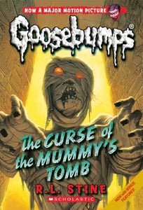The Curse of the Mummy's Tomb (Goosebumps #6) 