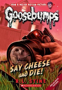 Say Cheese and Die! (Goosebumps #8) 
