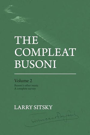 The Compleat Busoni, Volume 2