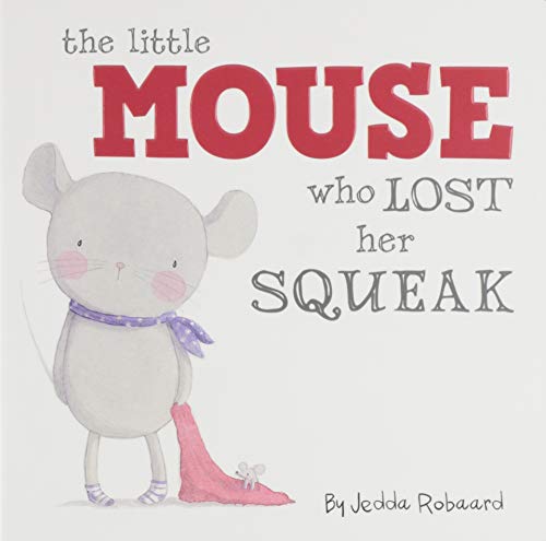 Little Mouse Who Lost Her Sque