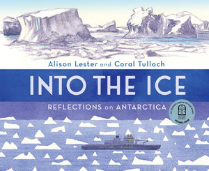 Into the Ice: Reflections on Antarctica