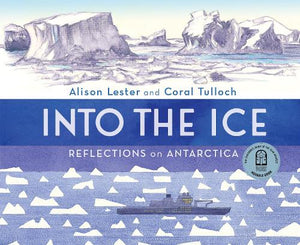 Into the Ice: Reflections on Antarctica 
