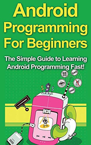 Android Programming For Beginners