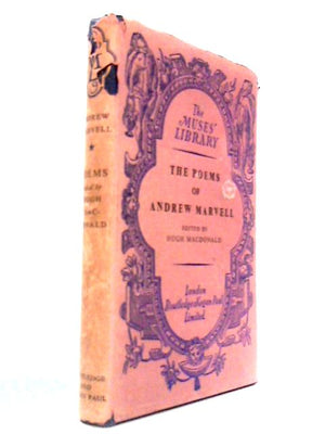 The Poems of Andrew Marvell: Printed from the Unique Copy in the British Museum