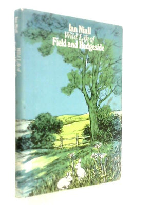 Wild Life of Field and Hedgeside