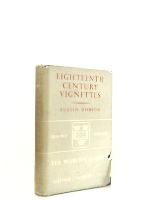 Eighteenth Century Vignettes First & Second Series