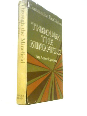 Through The Minefield: An Autobiography