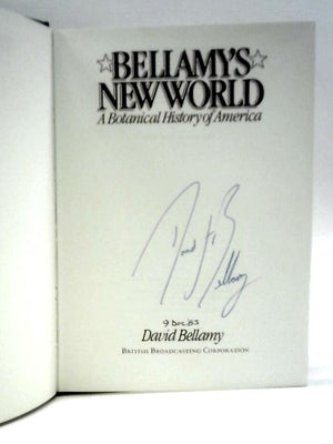 Bellamy's New World: A Botanical History of America