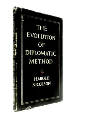 The Evolution of Diplomatic Method
