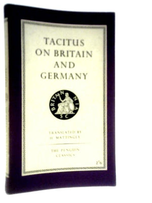 Tacitus on Britain and Germany
