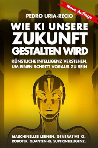 Wie KI unsere Zukunft gestalten wird