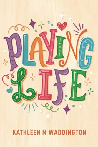Playing Life