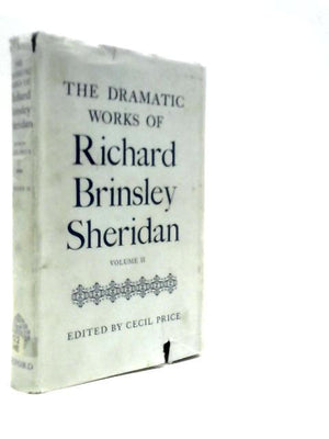 The Dramatic Works Of Richard Brinsley Sheridan: Volume II