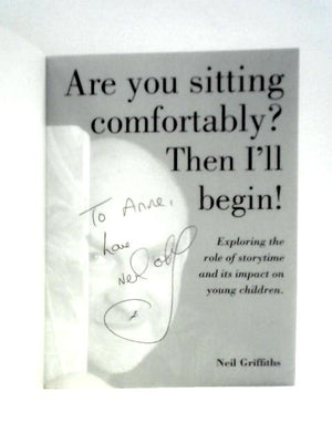 Are You Sitting Comfortably? Then I'll Begin