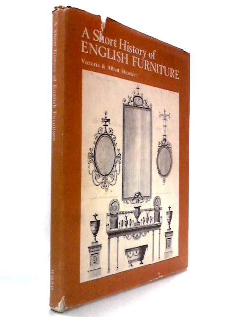 A Short History Of English Furniture