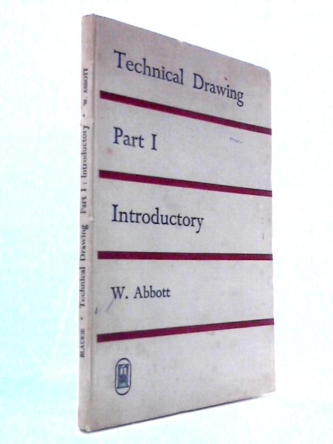 Technical Drawing Part One: Introductory (Three Parts)