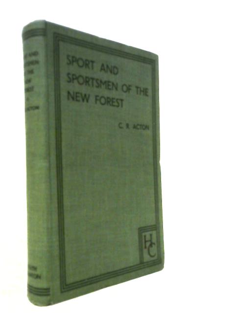 Sport And Sportsmen Of The New Forest