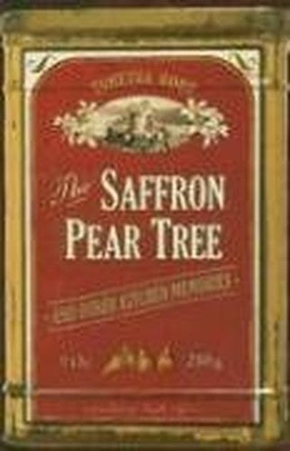 The Saffron Pear Tree and Other Kitchen Memories
