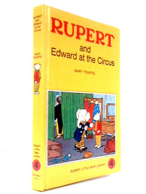 Rupert and Edward at the Circus - Rupert Little Bear Library No. 4