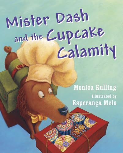 Mister Dash And The Cupcake Calamity