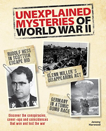 Unexplained Mysteries of World War II