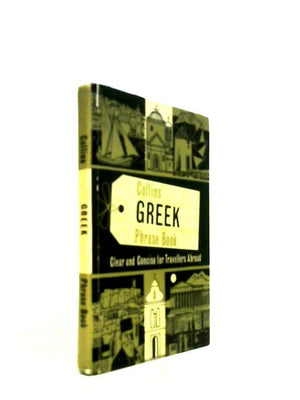 Collins Greek Phrase Book. Clear and Concise for Travellers Abroad