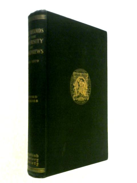 Early Records of the University of St. Andrews. The Graduation Roll, 1413-1579, and the Matriculation Roll, 1473-1579. Transcribed and edited by James Maitland Anderson Vol.8