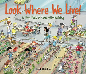 Look Where We Live! A First Book of Community Building